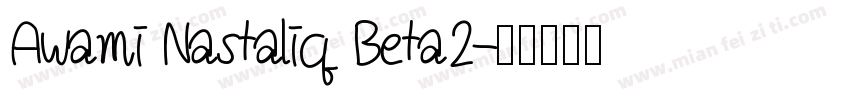 Awami Nastaliq Beta2字体转换